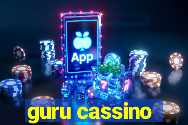 guru cassino